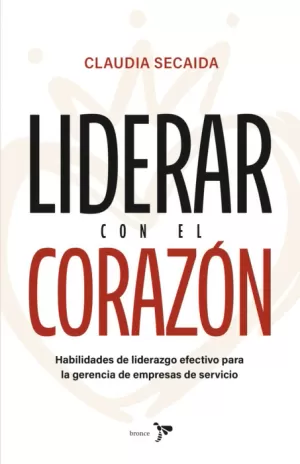 LIDERAR CON EL CORAZÓN