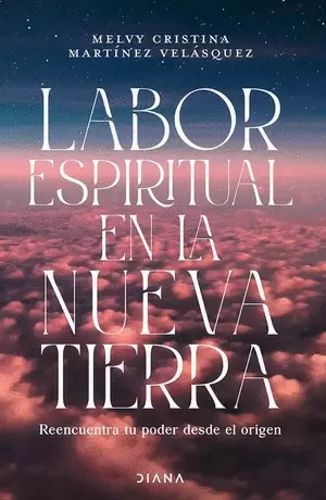 LABOR ESPIRITUAL EN LA NUEVA TIERRA