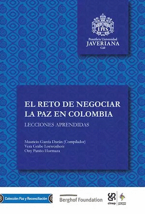 EL RETO DE NEGOCIAR LA PAZ EN COLOMBIA