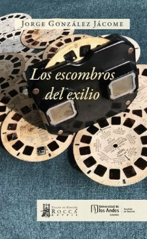 LOS ESCOMBROS DEL EXILIO
