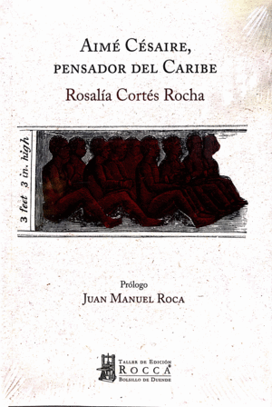 AIME CESAIRE, PENSADOR DEL CARIBE