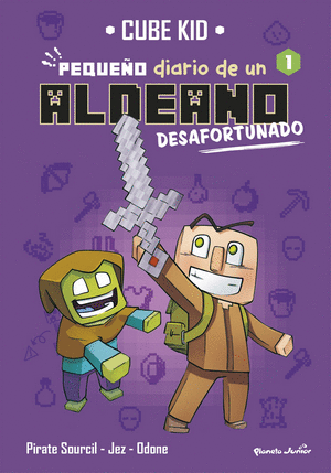 MINECRAFT. PEQUEÑO DIARIO DE UN ALDEANO DESAFORTUNADO