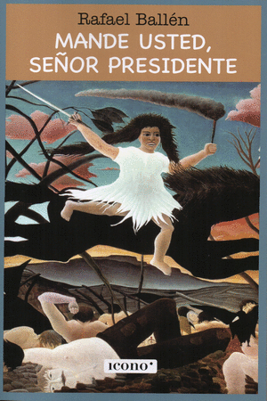 MANDE USTED, SEÑOR PRESIDENTE