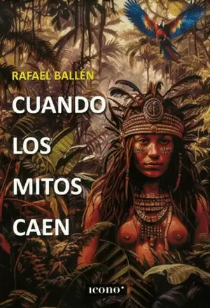 CUANDO LOS MITOS CAEN
