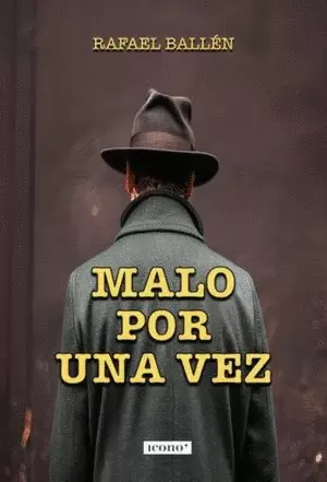 MALO POR UNA VEZ