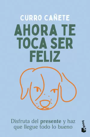 AHORA TE TOCA SER FELIZ