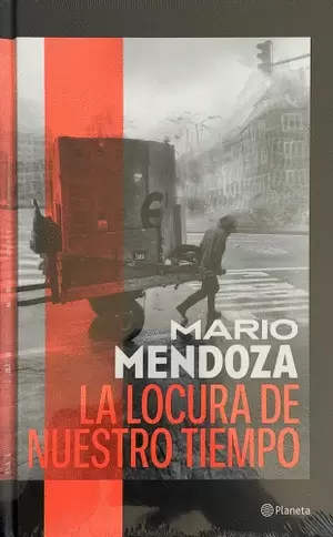 LA LOCURA DE NUESTRO TIEMPO