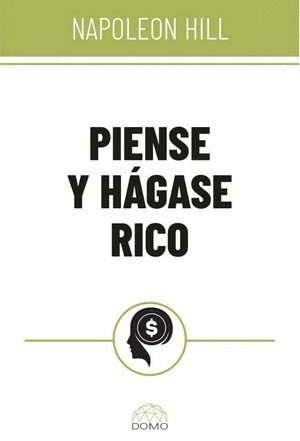 PIENSE Y HÁGASE RICO