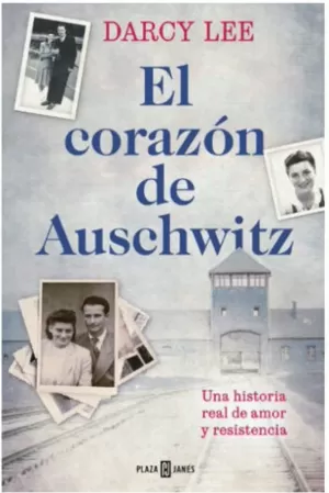 EL CORAZÓN DE AUSCHWITZ