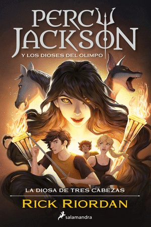PERCY JACKSON Y LOS DIOSES DEL OLIMPO. LA DIOSA DE TRES CABEZAS