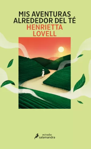 MIS AVENTURAS ALREDEDOR DEL TE