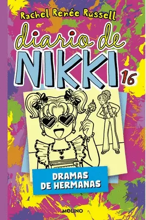 DIARIO DE NIKKI 16. DRAMAS DE HERMANAS