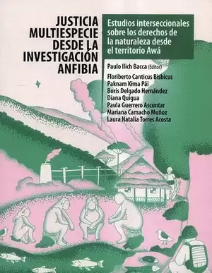 JUSTICIA MULTIESPECIE DESDE LA INVESTIGACIÓN ANFIBIA