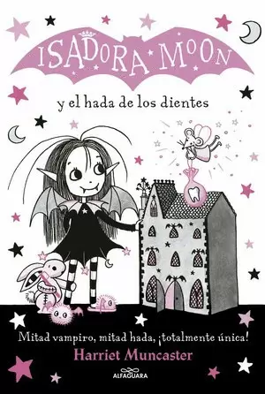 ISADORA MOON 10 - ISADORA MOON Y EL HADA DE LOS DIENTES