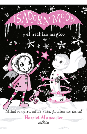 ISADORA MOON Y EL HECHIZO MÁGICO