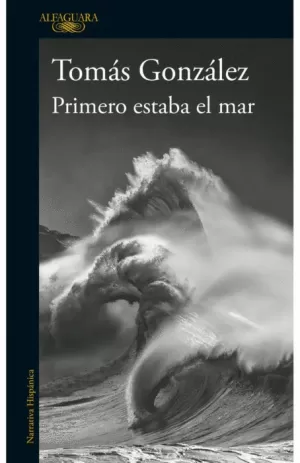 PRIMERO ESTABA EL MAR