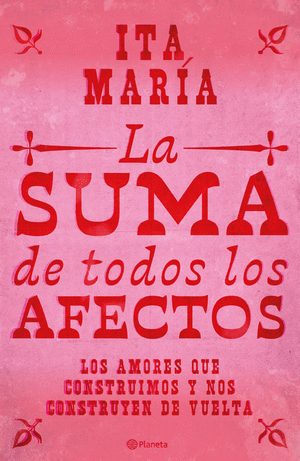 LA SUMA DE TODOS LOS AFECTOS