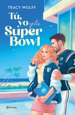 TÚ, YO Y LA SUPER BOWL