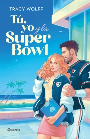 TÚ, YO Y LA SUPER BOWL