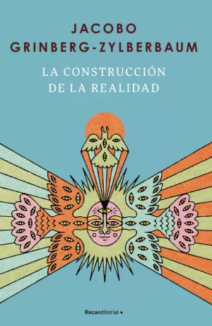 CONSTRUCCIÓN DE LA REALIDAD, LA