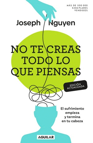 NO TE CREAS TODO LO QUE PIENSAS