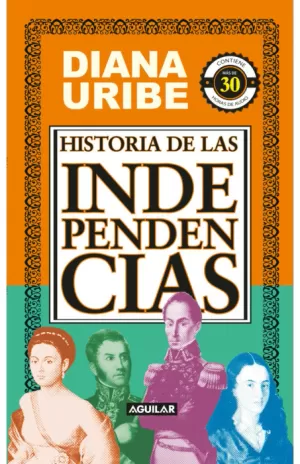HISTORIA DE LAS INDEPENDENCIAS