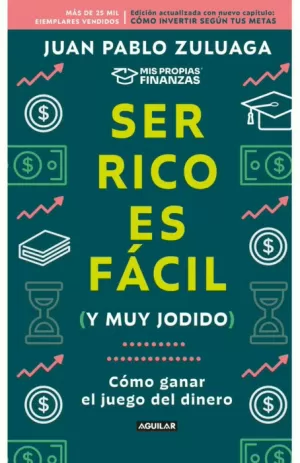 SER RICO ES FÁCIL (Y MUY JODIDO)