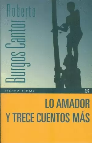 LO AMADOR Y TRECE CUENTOS MÁS