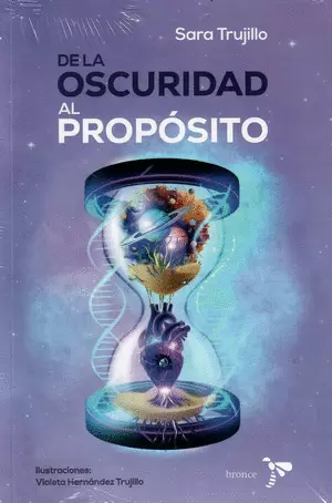 DE LA OSCURIDAD AL PROPÓSITO