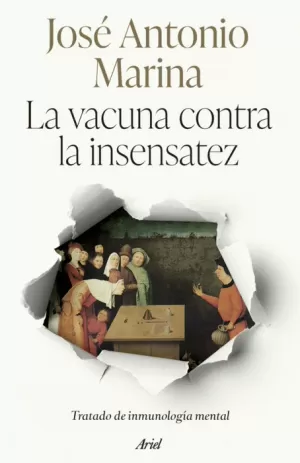 LA VACUNA CONTRA LA INSENSATEZ