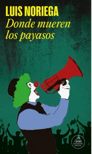 DÓNDE MUEREN LOS PAYASOS