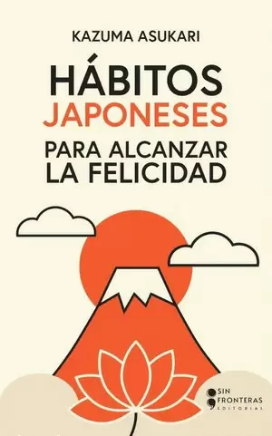 HÁBITOS JAPONESES PARA ALCANZAR LA FELICIDAD