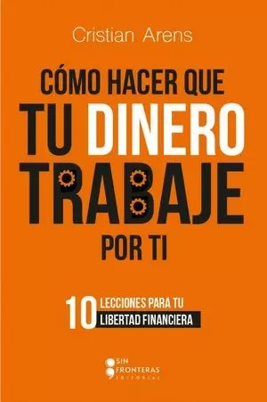 CÓMO HACER QUE TU DINERO TRABAJE POR TI