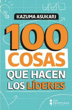 100 COSAS QUE HACEN LOS LÍDERES