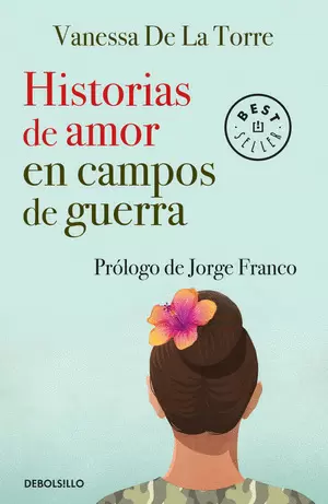HISTORIAS DE AMOR EN CAMPOS DE GUERRA