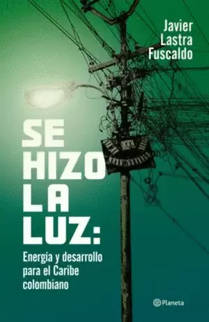 SE HIZO LA LUZ