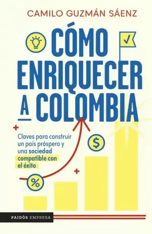 CÓMO ENRIQUECER A COLOMBIA