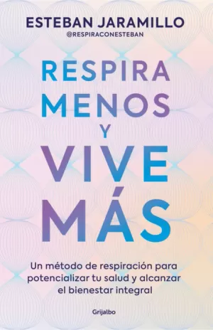 RESPIRA MENOS Y VIVE MÁS