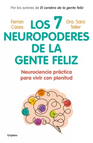 LOS 7 (SIETE) NEUROPODERES DE LA GENTE FELIZ