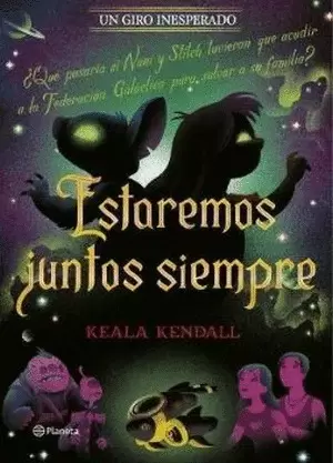 ESTAREMOS JUNTOS SIEMPRE. UN GIRO INESPERADO
