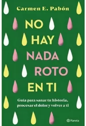 NO HAY NADA ROTO EN TI