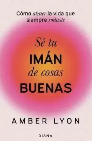SÉ TU IMÁN DE COSAS BUENAS