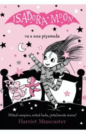 ISADORA MOON VA A UNA PIJAMADA