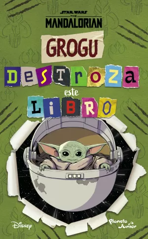 STAR WARS. GROGU. DESTROZA ESTE LIBRO