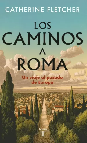 CAMINOS A ROMA, LOS