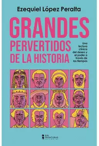 GRANDES PERVERTIDOS DE LA HISTORIA