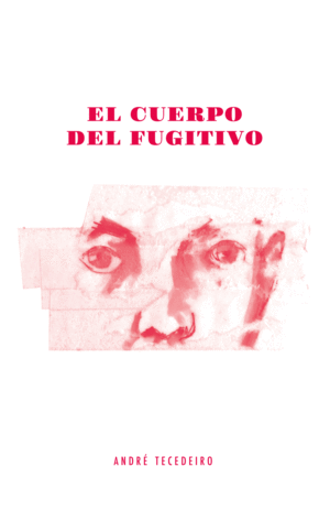 EL CUERPO DEL FUGITIVO