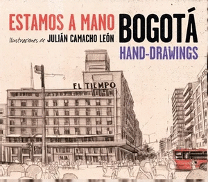 ESTAMOS A MANO BOGOTA .HAND-DRAWINGS