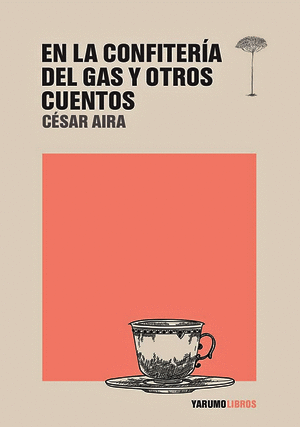 EN LA CONFITERIA DEL GAS Y OTROS CUENTOS