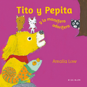 TITO Y PEPITA Y LA MAMIFERA ODORIFERA